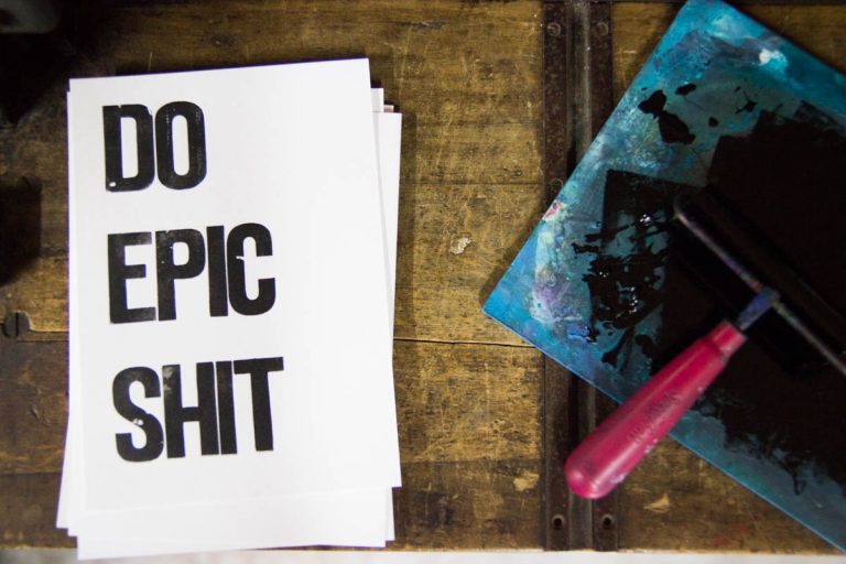 Do Epic Shit woodtype print